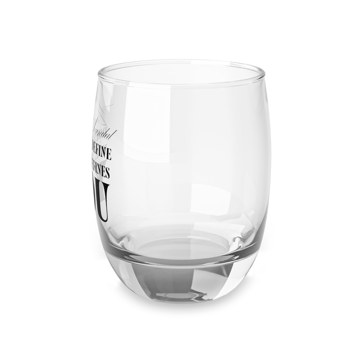 Your Scandal Doesn’t Define You, It Refines You — Whiskey Glass