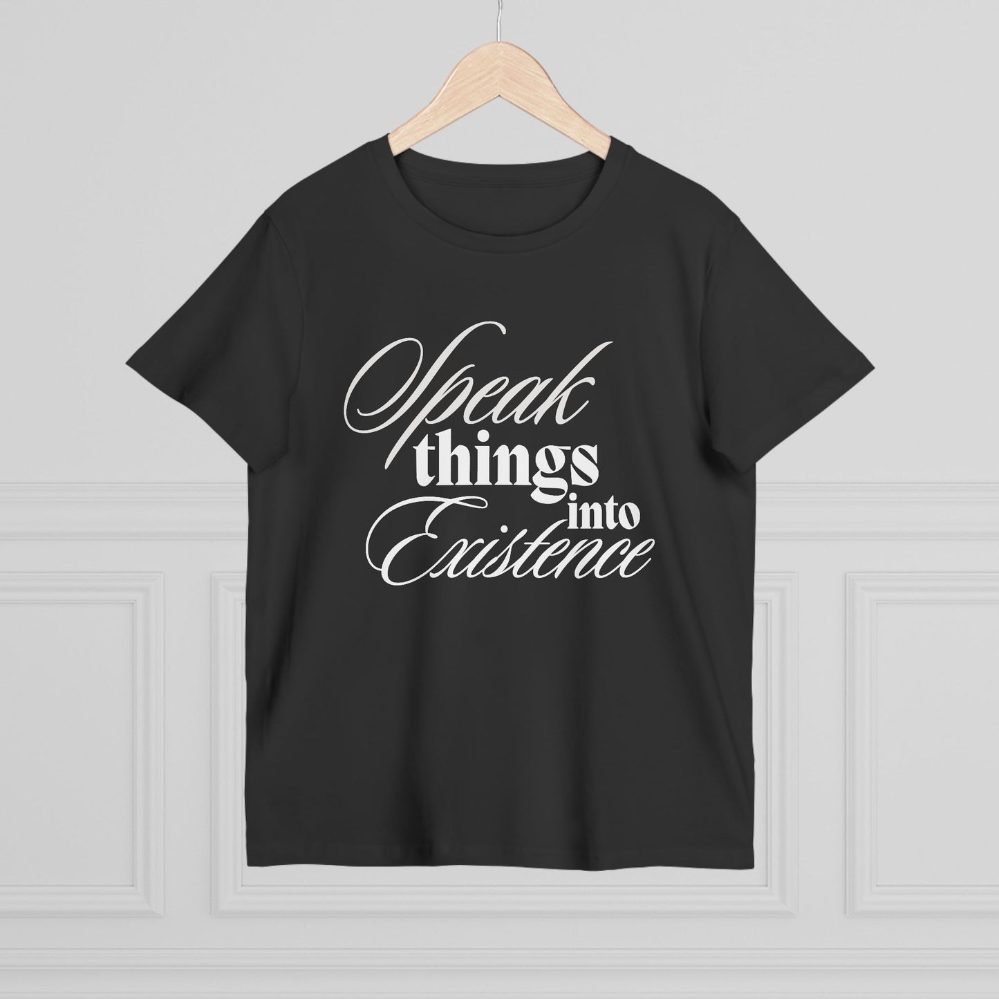 Speak Things Into Existence – Women’s Maple Tee