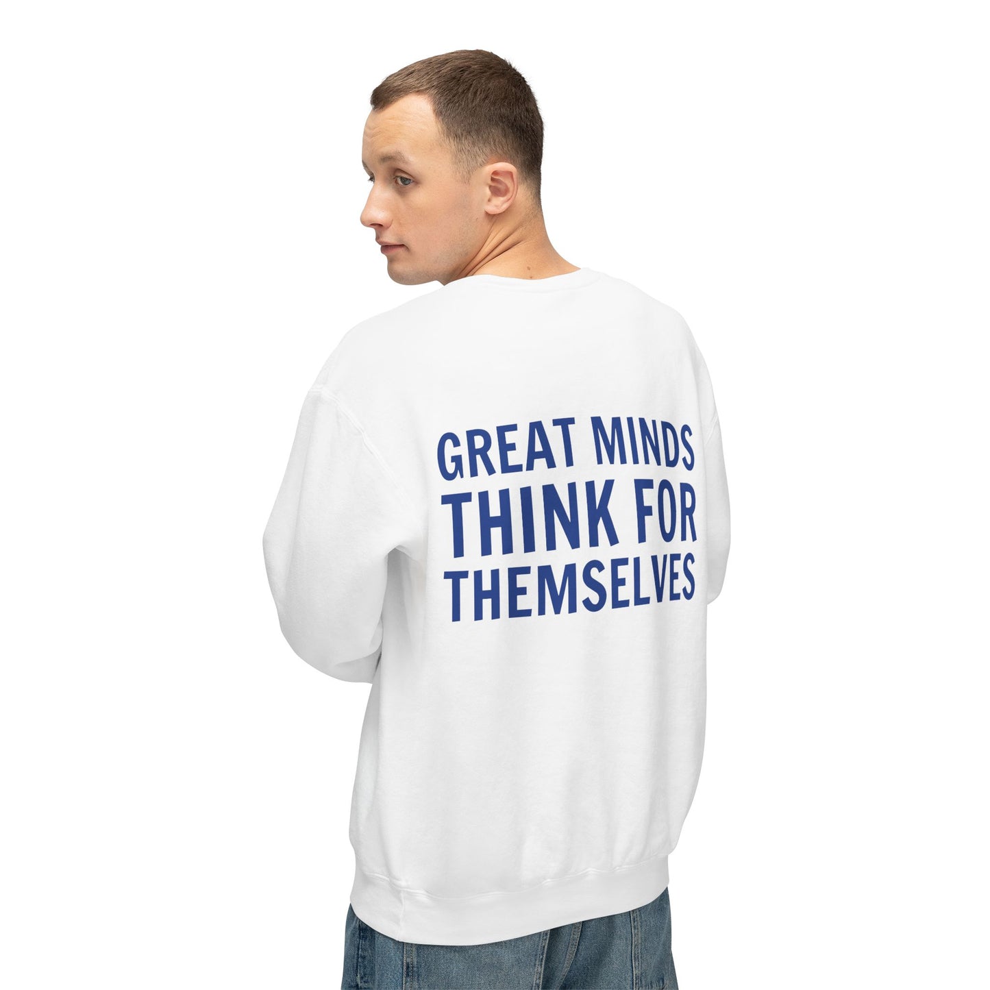 Great Minds Think for Themselves – Unisex Lightweight Crewneck Sweatshirt