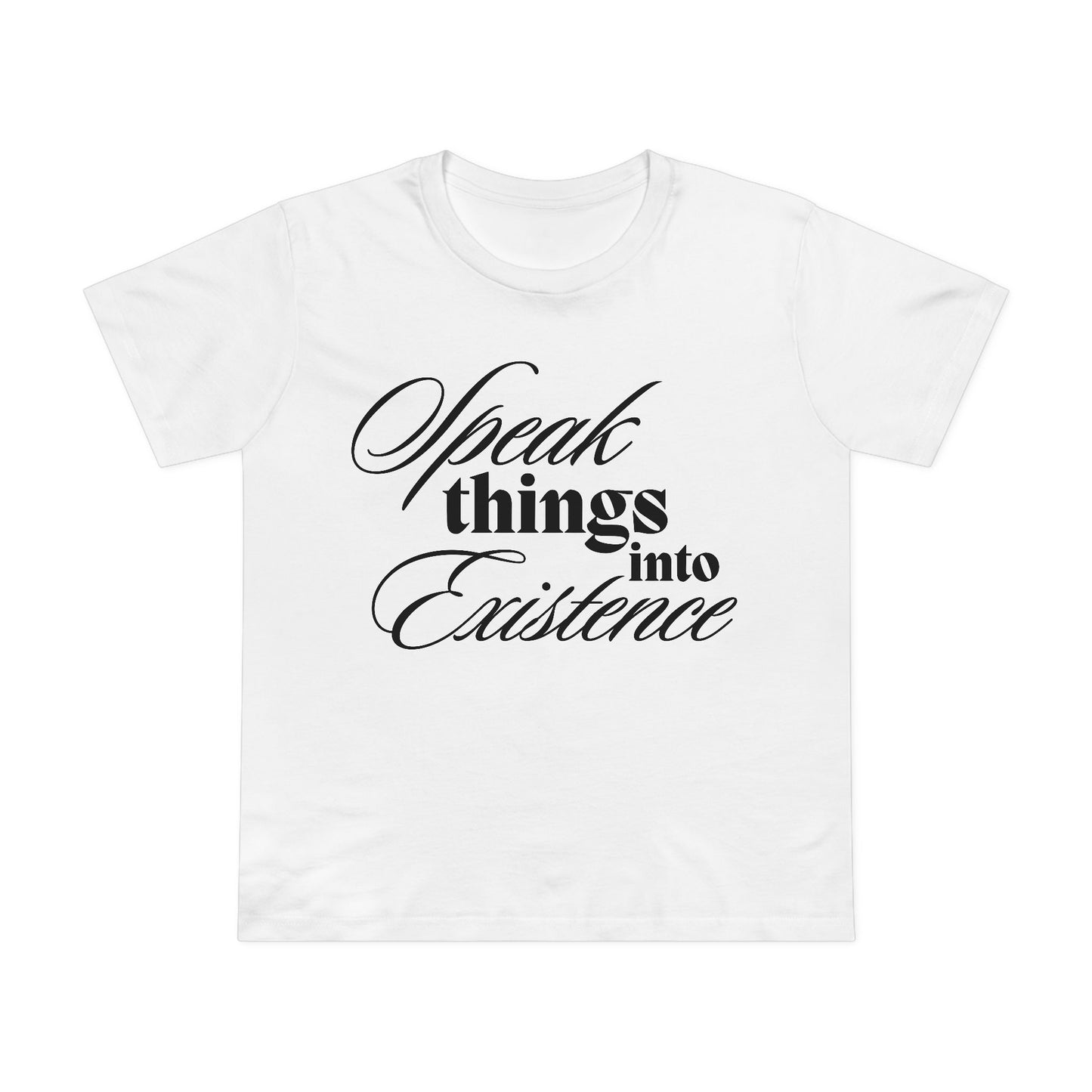 Speak Things Into Existence – Women’s Maple Tee