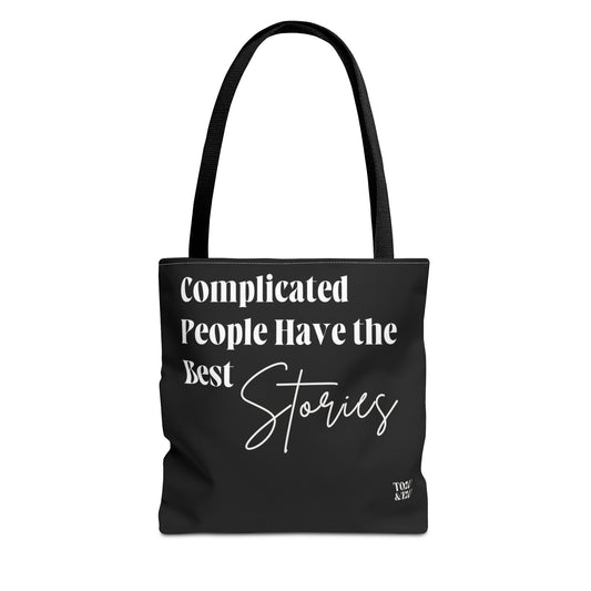 Complicated People Have the Best Stories – All-Over Print Tote Bag