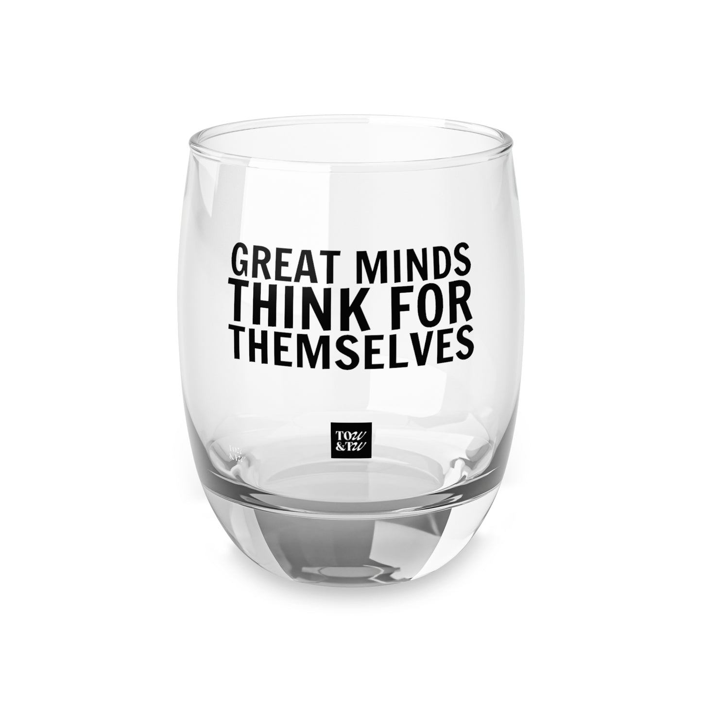 Great Minds Think for Themselves – Whiskey Glass