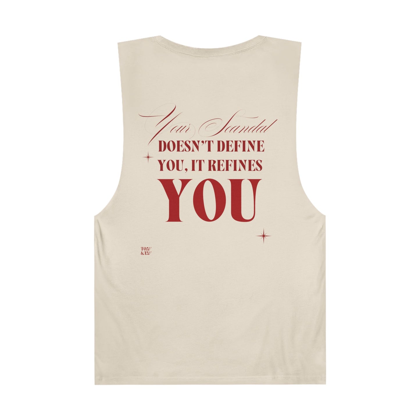 Your Scandal Doesn’t Refine You – Unisex Barnard Tank