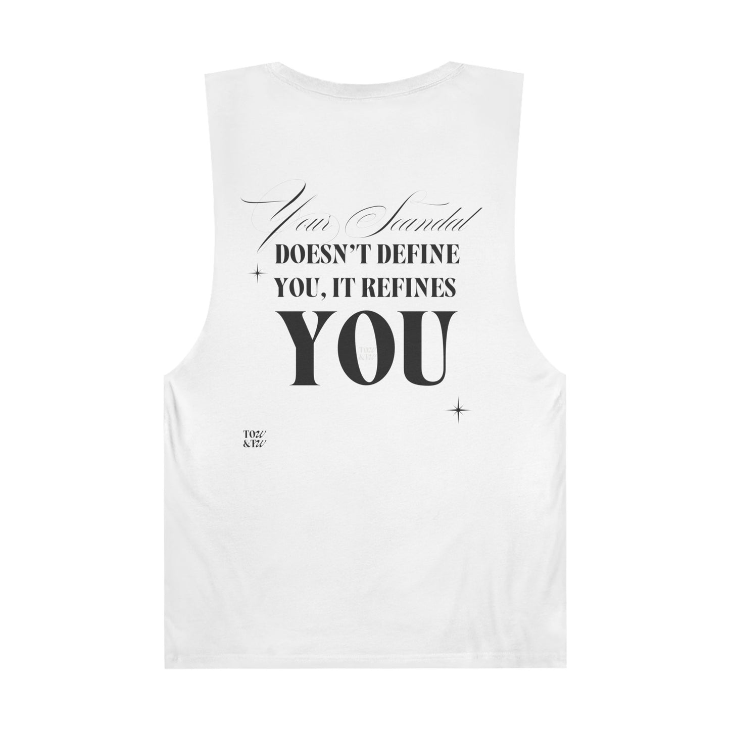 Your Scandal Doesn’t Refine You – Unisex Barnard Tank