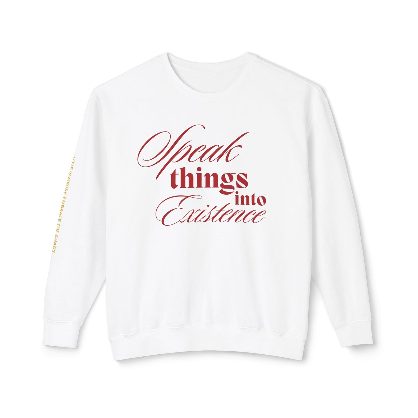 Speak Things Into Existence – Unisex Lightweight Crewneck Sweatshirt