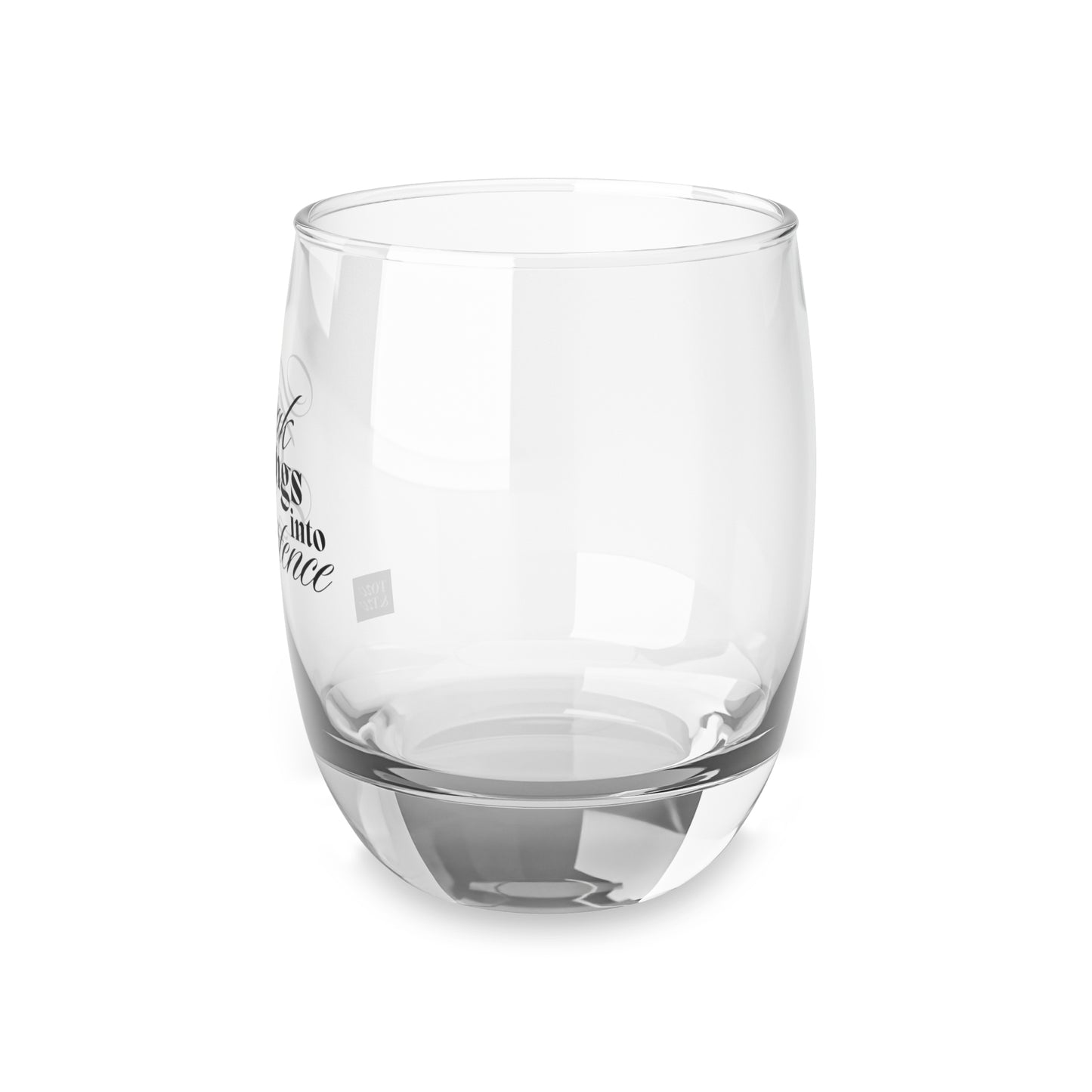 Speak Things into Existence – Whiskey Glass