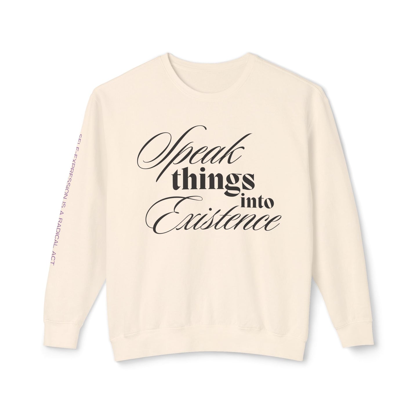 Speak Things Into Existence – Unisex Lightweight Crewneck Sweatshirt