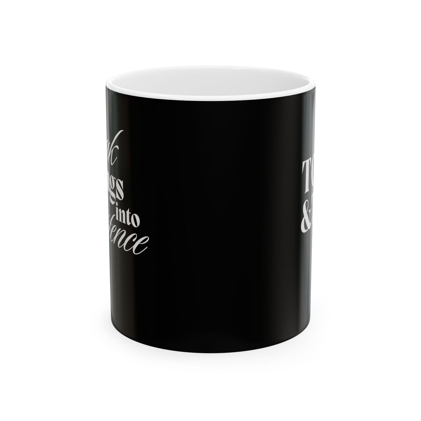 SPEAK THINGS INTO EXISTENCE - Ceramic Mug, (11oz)