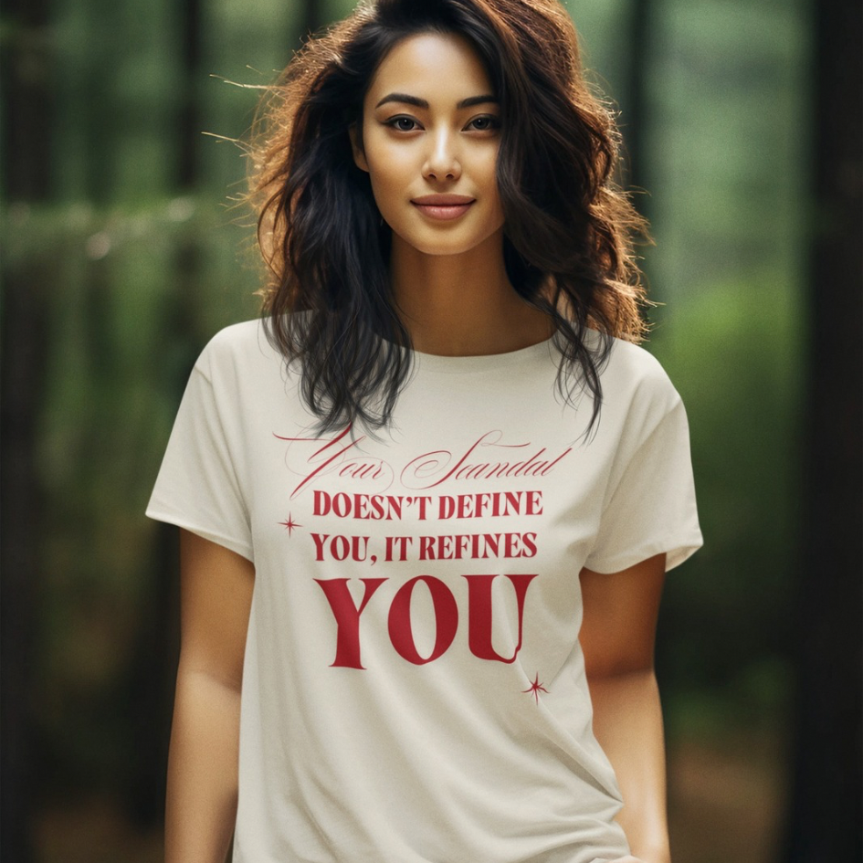 Your Scandal Doesn’t Define You, It Refines You — Women’s Maple Tee