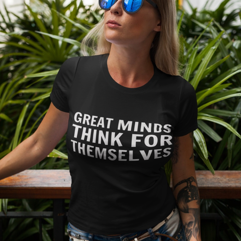 Great Minds Think for Themselves – Women’s Maple Tee