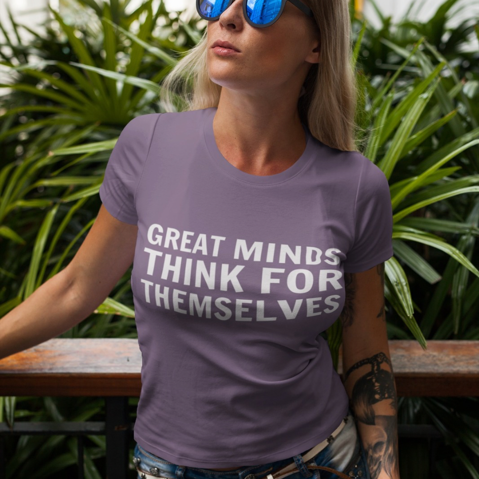 Great Minds Think for Themselves – Women’s Maple Tee