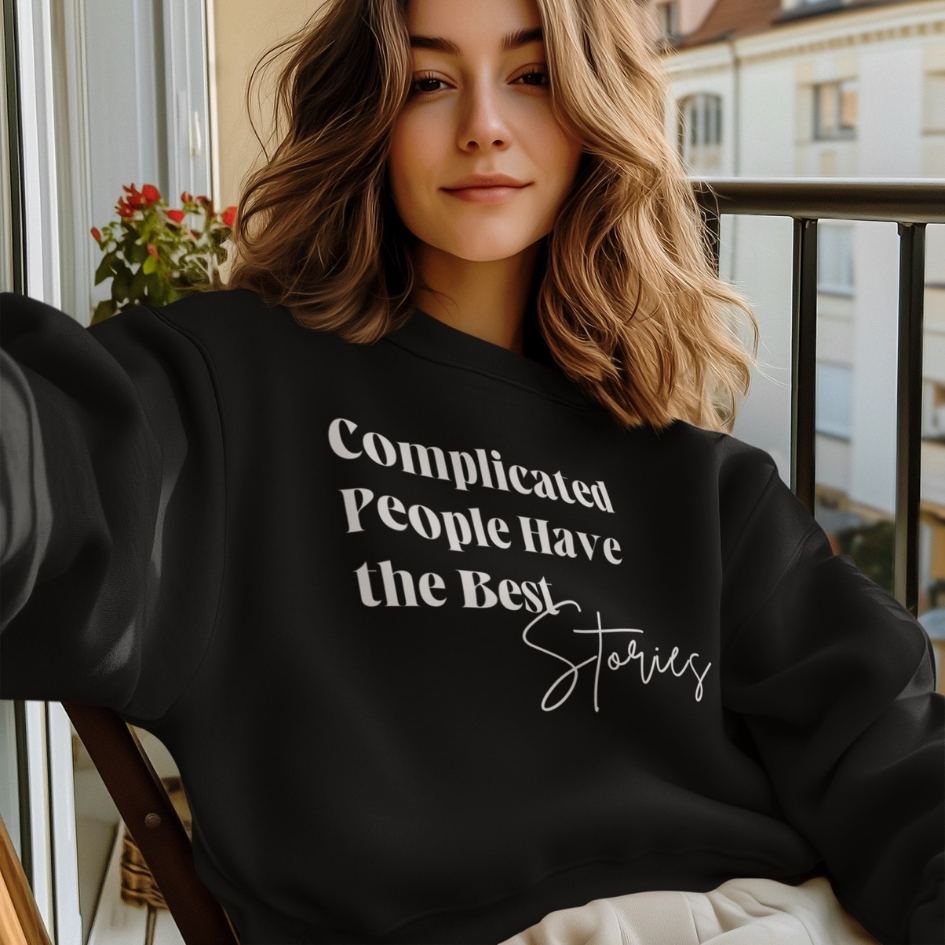 Complicated People Have the Best Stories – Unisex Lightweight Crewneck Sweatshirt